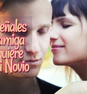 como saber si a mi novio le gusta su amiga