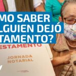 como saber si alguien dejó testamento