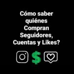 como saber si compran seguidores instagram