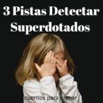 como saber si eres superdotado niño