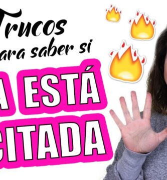 como saber si estas exitada