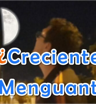 como saber si la luna es menguante o creciente