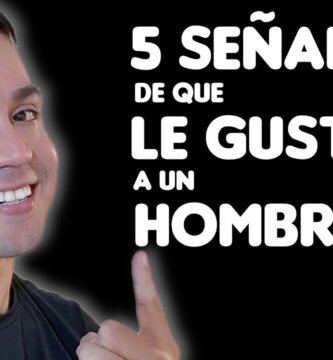 cómo saber si le gusto