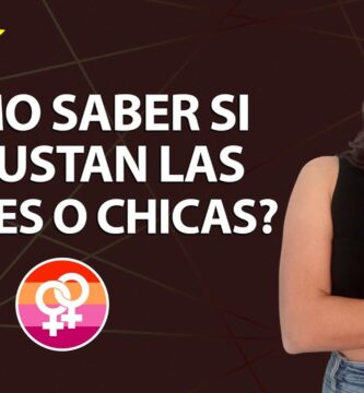 como saber si me gustan las mujeres y soy mujer