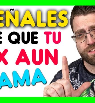 como saber si mi ex novia aun me quiere