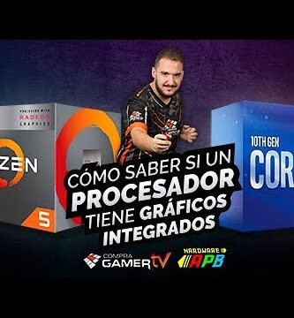 como saber si mi procesador intel tiene graficos integrados