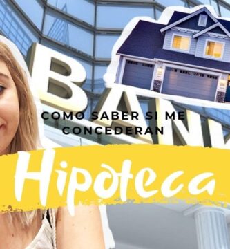 como saber si te conceden una hipoteca
