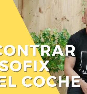 como saber si tu coche tiene isofix