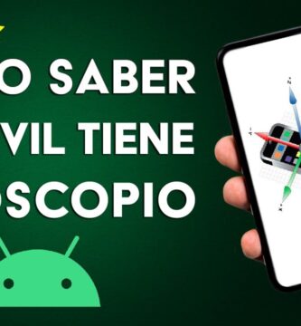 como saber si tu movil tiene giroscopio