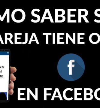 como saber si tu pareja está en facebook parejas