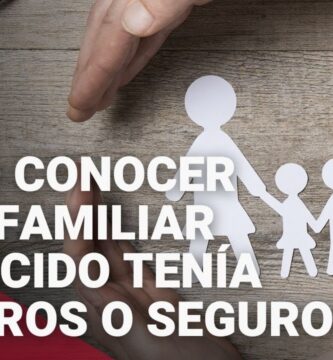 como saber si un fallecido tiene seguro de vida